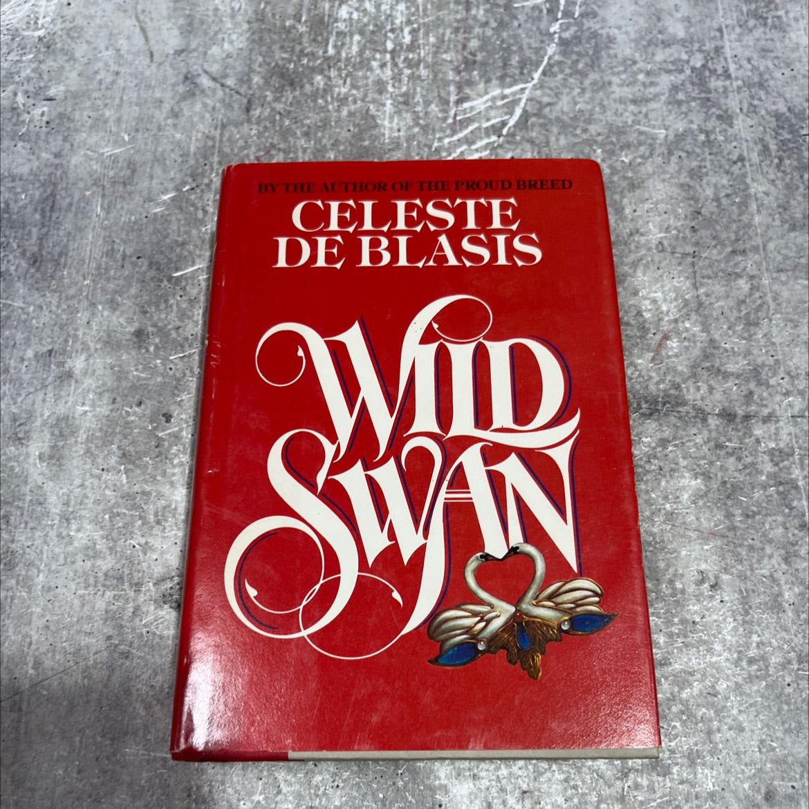 wild swan book, by Celeste De Blasis, 1984 Hardcover image 1