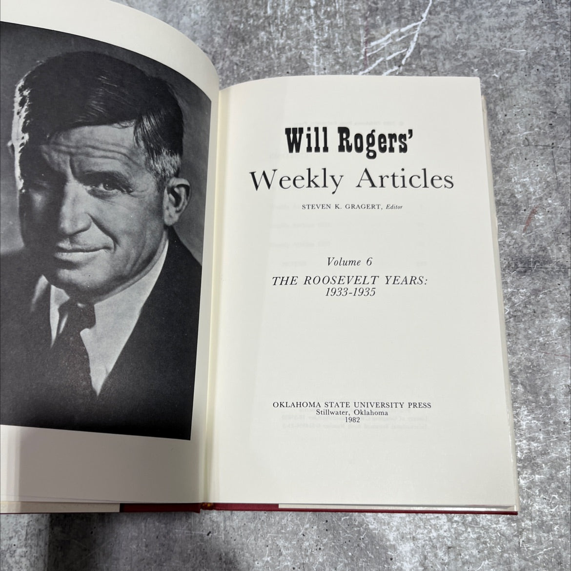 will rogers' weekly articles volume 6 the roosevelt years: 1933-1935 book, by steven k. gragert, 1982 Hardcover image 2