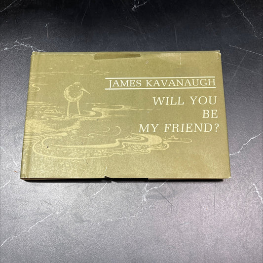 will you be my friend? book, by James Kavanaugh, 1971 Hardcover, Vintage image 1