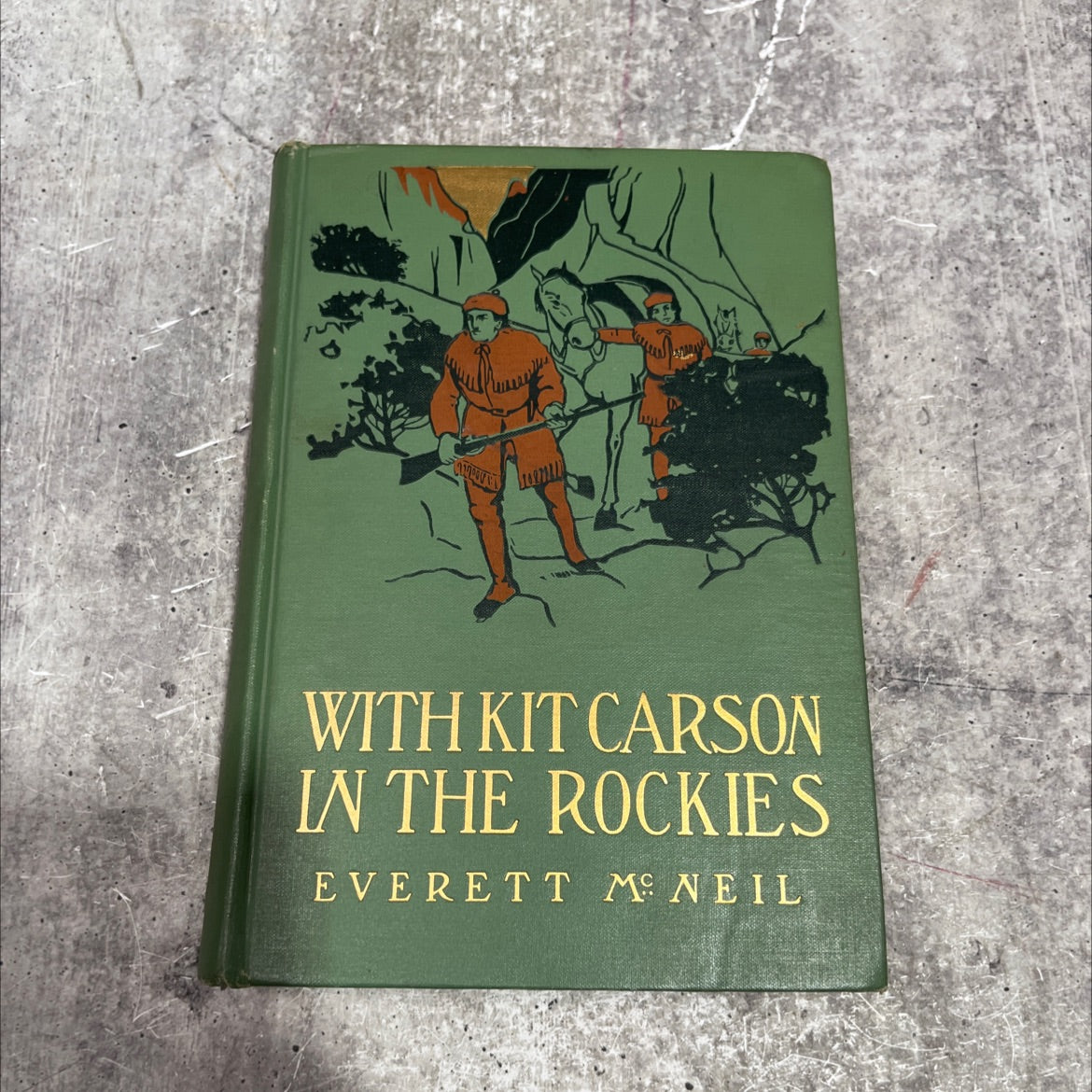 with kit carson in the rockies a tale of the beaver country book, by everett mcneil, 1909 Hardcover image 1