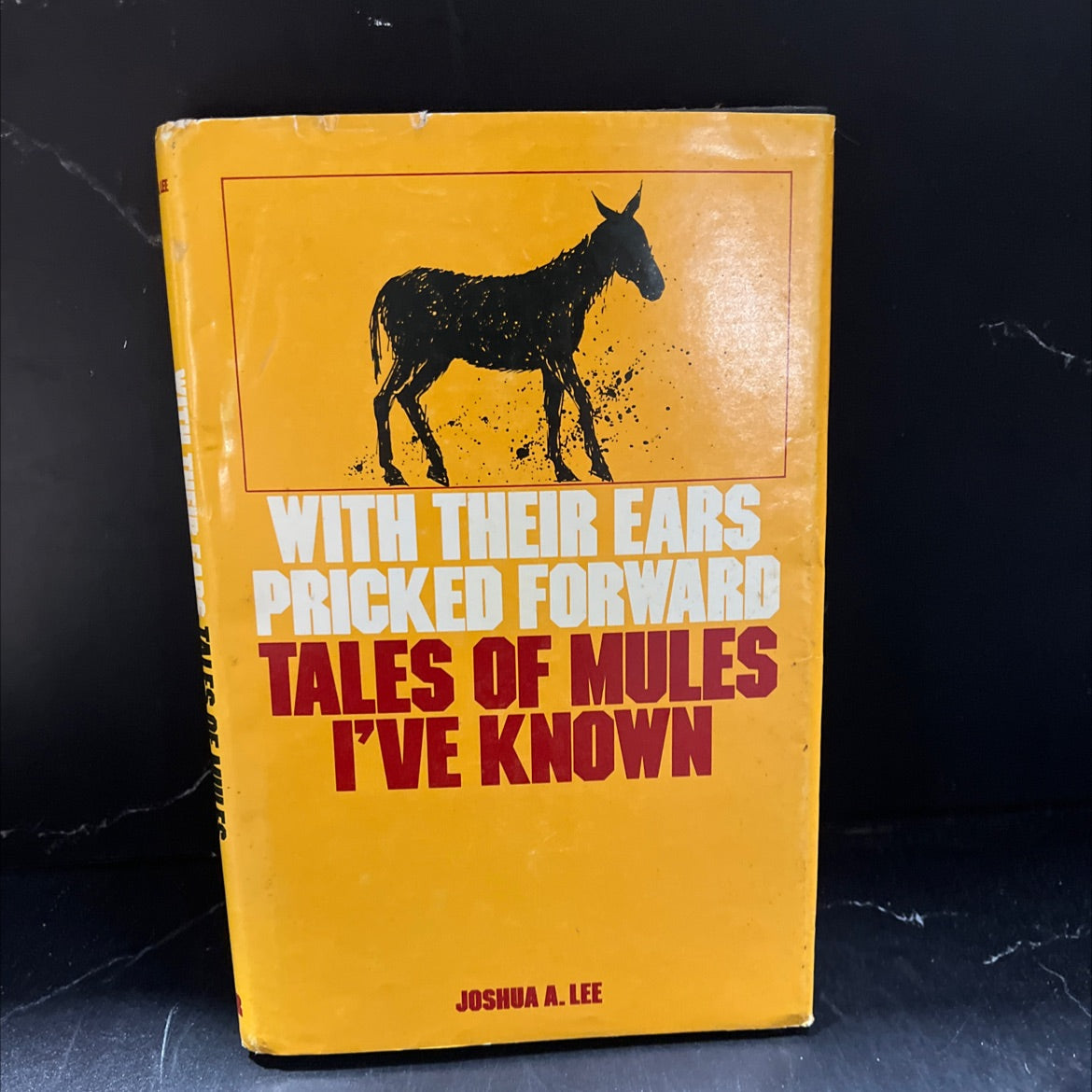 with their ears pricked forward book, by Joshua A. Lee, 1980 Hardcover image 1