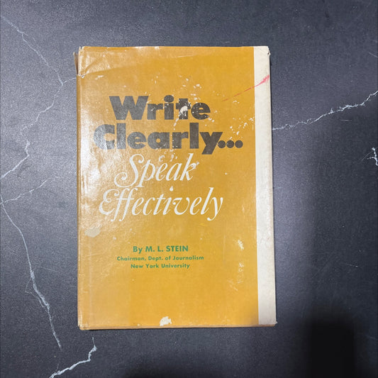 write clearly- speak effectively book, by M. L. Stein, 1967 Hardcover, Vintage image 1