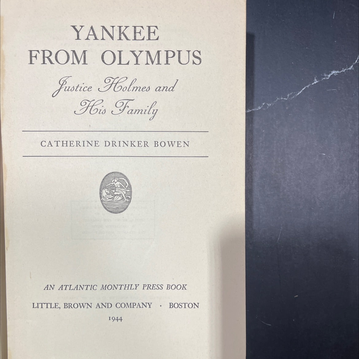 yankee from olympus justice holmes and his family book, by catherine drinker bowen, 1944 Hardcover image 2