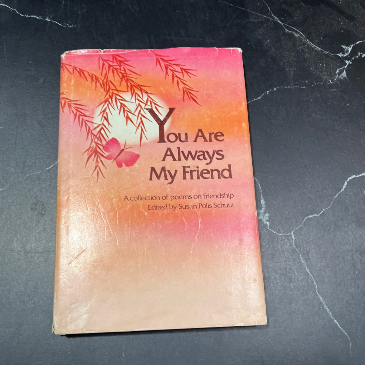 you are always my friend book, by susan polis schutz, 1981 Hardcover image 1