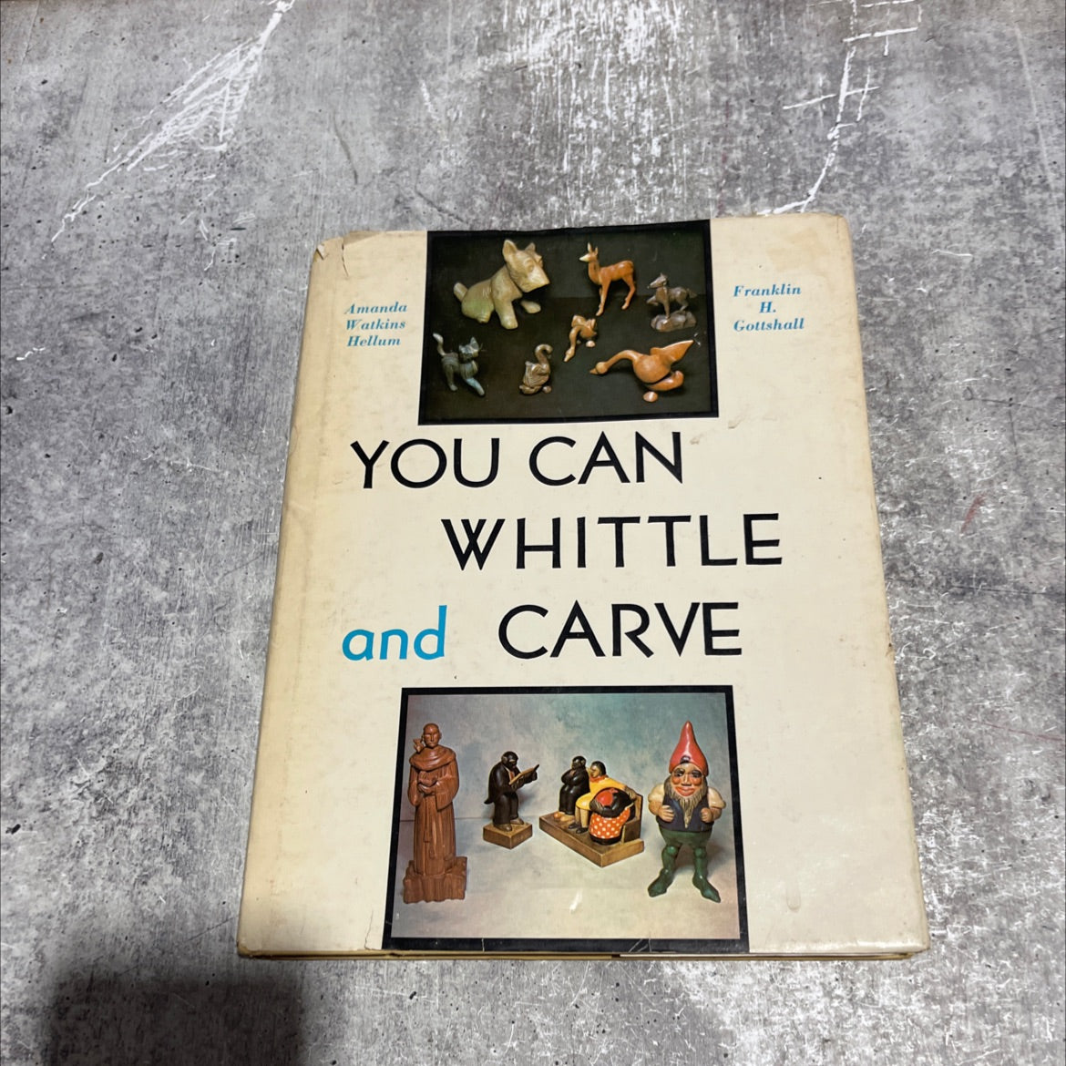 you can whittle and carve book, by amanda watkins hellum, franklin h. gottschall, 1942 Hardcover image 1