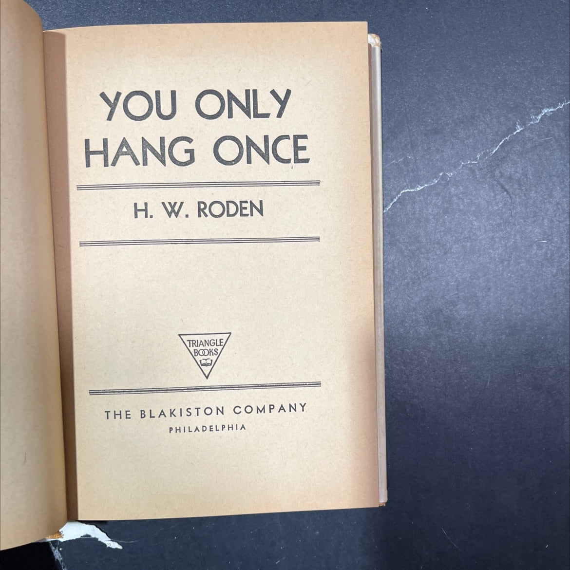 you only hang once book, by h. w. roden, 1944 Hardcover image 2