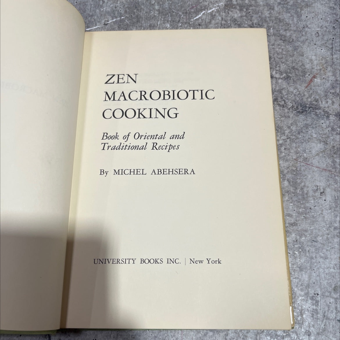 zen macrobiotic cooking book, by Michel Abehsera, 1968 Hardcover image 2