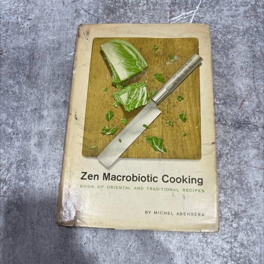 zen macrobiotic cooking book, by Michel Abehsera, 1968 Hardcover image 1